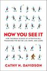 Now You See It By Cathy N. Davidson Cover Image