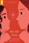 Set Me Free (Gold) (Show Me a Sign, Book 2) By Ann Clare LeZotte Cover Image