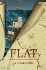 Flat: An edgy voyage of accidental discovery Cover Image