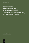 Übungen in Kriminologie, Jugendstrafrecht, Strafvollzug Cover Image
