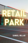 Retail Park By Samuel Millar Cover Image
