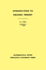 Introduction to Ergodic Theory (Mathematical Notes #18) Cover Image