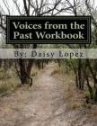 Voices from the Past Workbook By Daisy Lopez Cover Image