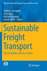 Sustainable Freight Transport: Theory, Models, and Case Studies (Operations Research/Computer Science Interfaces #63) Cover Image