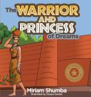 The Warrior and Princess of Dreams: A tale from Africa Cover Image