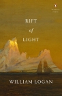 Rift of Light (Penguin Poets) By William Logan Cover Image