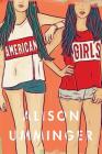 American Girls: A Novel Cover Image