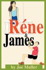 Rene & James By Joe Muller Cover Image