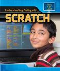 Understanding Coding with Scratch (Spotlight on Kids Can Code) By Patricia Harris Ph. D. Cover Image
