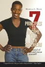 7 Principles to Become Your Own Superhero: Discover the Superhero Inside of You By Michelle L. Heath Cover Image