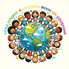 Little Citizens A Coloring Book on Citizenship: Fun Activities for Children to Learn About Respect, Kindness, and Environmental Care Through Colorful Cover Image