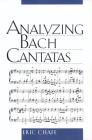 Analyzing Bach Cantatas By Eric Chafe Cover Image