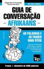 Guia de Conversação Português-Afrikaans e vocabulário temático 3000 palavras By Andrey Taranov Cover Image