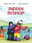 Indian Bishop By Andraz Arko Ofm, Ursa Skoberne Cover Image