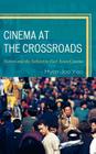 Cinema at the Crossroads: Nation and the Subject in East Asian Cinema By Hyon Joo Yoo Cover Image