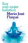 Soy una mujer holística / I Am a Holistic Woman Cover Image