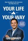 Your Life Your Way By Greg Parady Cover Image
