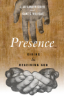 Presence By J. Alexander Sider, Isaac S. Villegas Cover Image
