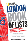 National Geographic London Book of Lists: The City's Best, Worst, Oldest, Greatest, and Quirkiest By Larry Porges Cover Image