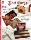 Postcards: Make and Mail: Mailable Post Cards Made with Paper, Fabric and Floss! (Design Originals #5272) Cover Image