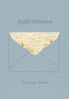 Envelope Poems By Emily Dickinson, Jen Bervin (Editor), Marta Werner (Editor) Cover Image