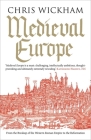 Medieval Europe By Chris Wickham Cover Image