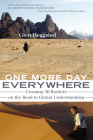 One More Day Everywhere: Crossing Fifty Borders on the Road to Global Understanding Cover Image