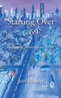 Starting Over @69 By Jon Rhodie Cover Image