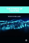 The Ethics of Hacking By Ross W. Bellaby Cover Image