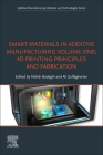 Smart Materials in Additive Manufacturing, Volume 1: 4D Printing Principles and Fabrication Cover Image