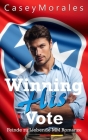 Winning His Vote: Seine Zustimmung gewinnen (Nashville #1) By Casey Morales, Carlie Slattery (Editor) Cover Image
