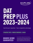 DAT Prep Plus 2023-2024: 2 Practice Tests + Proven Strategies + Online (Kaplan Test Prep) Cover Image