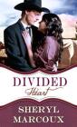 Divided Heart By Sheryl Marcoux Cover Image
