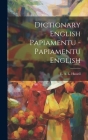 Dictionary English Papiamentu - Papiamentu English Cover Image