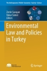 Environmental Law and Policies in Turkey (Anthropocene: Politik--Economics--Society--Science #31) Cover Image
