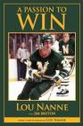 A Passion to Win By Jim Bruton, Lou Nanne Cover Image