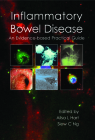 Inflammatory Bowel Disease: An Evidence-Based Practical Guide By Ailsa L. Hart (Editor), Siew C. Ng (Editor) Cover Image