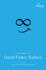 The Legacy of David Foster Wallace (New American Canon) By Samuel Cohen (Editor), Lee Konstantinou (Editor) Cover Image