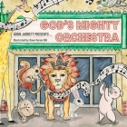 God's Mighty Orchestra By Addie Jarrett Cover Image