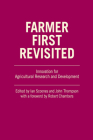 Farmer First Revisited: Innovation for Agricultural Research and Development By Ian Scoones (Editor), John Thompson (Editor) Cover Image