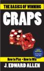 The Basics of Winning Craps By J. Edward Allen Cover Image