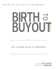 Birth to Buyout: Law for the Life Cycle of Your Business Cover Image