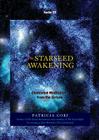 The Starseed Awakening: Channeled Meditations from the Sirians Cover Image