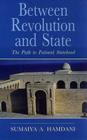 Between Revolution and State: The Path to Fatimid Statehood (Ismaili Heritage) Cover Image
