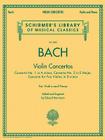 Bach - Violin Concertos: Schirmer Library of Classics Volume 2083 By Johann Sebastian Bach (Composer), Eduard Herrmann (Editor) Cover Image
