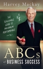 Harvey Mackay's ABCs of Business Success By Harvey MacKay Cover Image