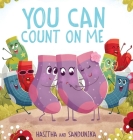 You Can Count On Me: A Children's Book about Friendship, Kindness, Bullying and Sacrifice By Hasitha And Sandunika, Sandunika Dissanayake (Illustrator), Nadishka Aloysius (Editor) Cover Image