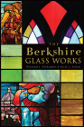 The Berkshire Glass Works Cover Image