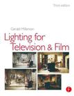 Lighting for TV and Film By Gerald Millerson Cover Image