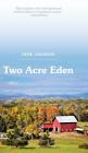 Two Acre Eden By Gene Logsdon Cover Image